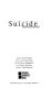 Suicide : opposing viewpoints /