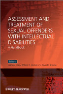 Assessment and treatment of sexual offenders with intellectual disabilities : a handbook /