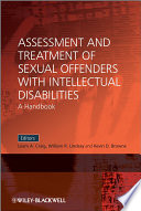 Assessment and treatment of sexual offenders with intellectual disabilities : a handbook /