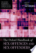 The Oxford handbook of sex offences and sex offenders /