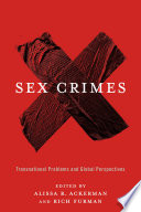 Sex crimes : transnational problems and global perspectives /