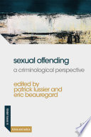 Sexual offending : a criminological perspective /