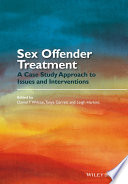 Sex offender treatment : a case study approach to issues and interventions /