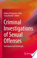 Criminal Investigations of Sexual Offenses : Techniques and Challenges /