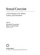 Sexual coercion : a sourcebook on its nature, causes, and prevention /