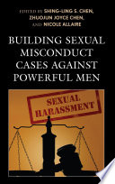 Building sexual misconduct cases against powerful men /