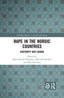Rape in the Nordic countries : continuity and change /