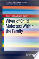 Wives of Child Molesters Within the Family /