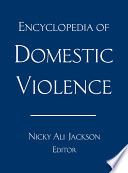 Encyclopedia of domestic violence /