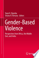 Gender-based violence : perspectives from Africa, the Middle East, and India /