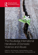 The Routledge international handbook of domestic violence and abuse /