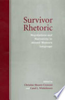 Survivor rhetoric : negotiations and narrativity in abused women's language /