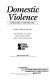 Domestic violence : opposing viewpoints /
