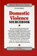 Domestic violence sourcebook : basic consumer health information about the causes and consequences of abusive relationships, including physical violence, sexual assault, battery, stalking, and emotional abuse ... /