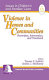 Violence in homes and communities : prevention, intervention, and treatment /