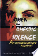 Women and domestic violence : an interdisciplinary approach /