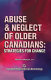 Abuse and neglect of older Canadians : strategies for change /