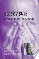 Elder abuse : a public health perspective /