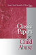 Classic papers in child abuse /