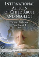 International aspects of child abuse and neglect /