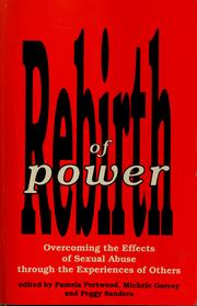 Rebirth of power : overcoming the effects of sexual abuse through the experiences of others /