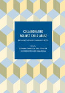 Collaborating against child abuse : exploring the Nordic Barnahus model /