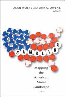 Gambling : mapping the American moral landscape /