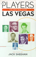 The players : the men who made Las Vegas /