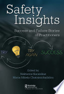 Safety insights : success and failure stories of practitioners /