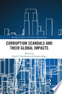 Corruption scandals and their global impacts /