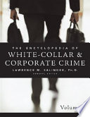 Encyclopedia of white-collar & corporate crime /