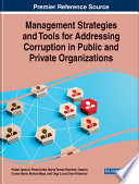 Management strategies and tools for addressing corruption in public and private organizations /