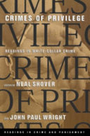 Crimes of privilege : readings in white-collar crime /