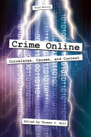 Crime online : correlates, causes, and context /
