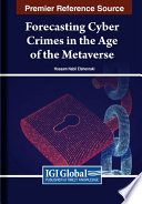 Forecasting cyber crimes in the age of the metaverse /