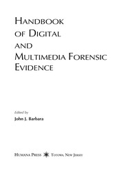 Handbook of digital and multimedia forensic evidence /