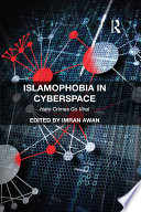 Islamophobia in cyberspace : hate crimes go viral /