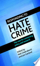 Responding to hate crime : the case for connecting policy and research /