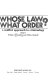 Whose law? What order? : A conflict approach to criminology /