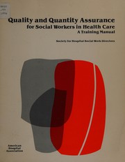 Quality and quantity assurance for social workers in health care : a training manual /