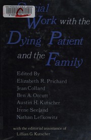 Social work with the dying patient and the family /
