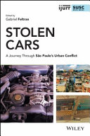 Stolen cars : a journey through São Paulo's urban conflict /