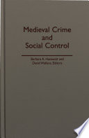 Medieval crime and social control /