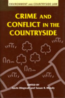 Crime and conflict in the countryside /