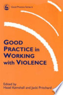 Good practice in working with violence /