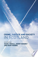 Crime, justice and society in Scotland /