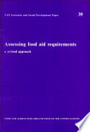 Assessing food aid requirements : a revised approach : selected working papers of the Commodities and Trade Division.