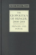 The geopolitics of hunger, 2000-2001 : hunger and power /