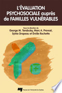 L'evaluation psychosociale aupres de familles vulnerables /