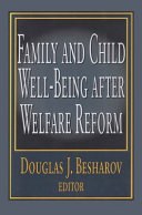 Family and child well-being after welfare reform /